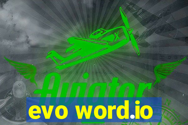 evo word.io